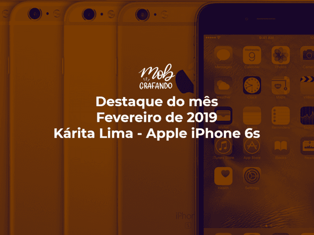 Destaque do mês de Transformação - Kárita Lima - Apple iPhone 6s