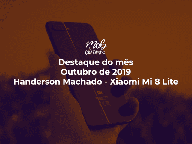 Destaque do mês de Chuva - Handerson Machado - Xiaomi Mi 8 Lite