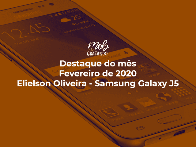 Destaque do mês de Trabalho na Roça - Elielson Oliveira - Samsung Galaxy J5