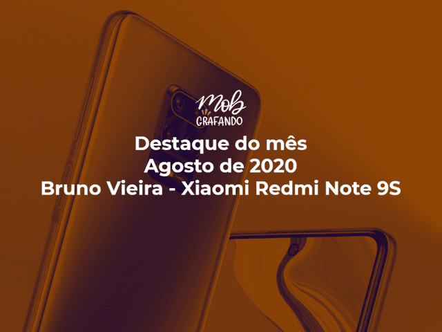 Destaque do mês de Contemplação - Bruno Vieira - Xiaomi Redmi Note 9S