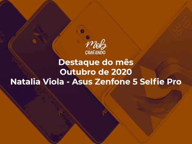 Destaque do mês de Pegadas - Natalia Viola - Asus Zenfone 5 Selfie Pro