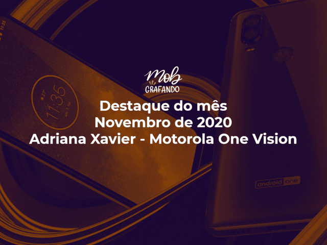 Destaque do mês de Detalhes da Natureza - Adriana Xavier - Motorola One Vision