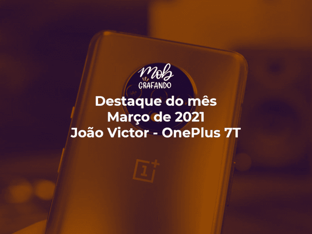 Destaque do mês de Luzes da cidade - João Victor - OnePlus 7T