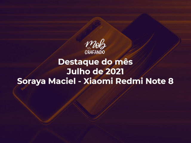 Destaque do mês de Rio Tocantins - Soraya Maciel - Xiaomi Redmi Note 8