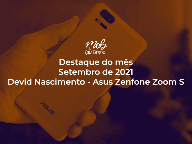 Destaque do mês de Olhar de cima - Devid Nascimento - Asus Zenfone Zoom S