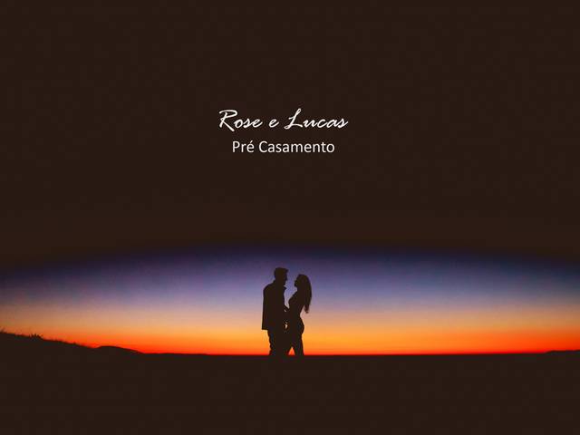 Pré Casamento de Rose e Lucas - Pre Casamento