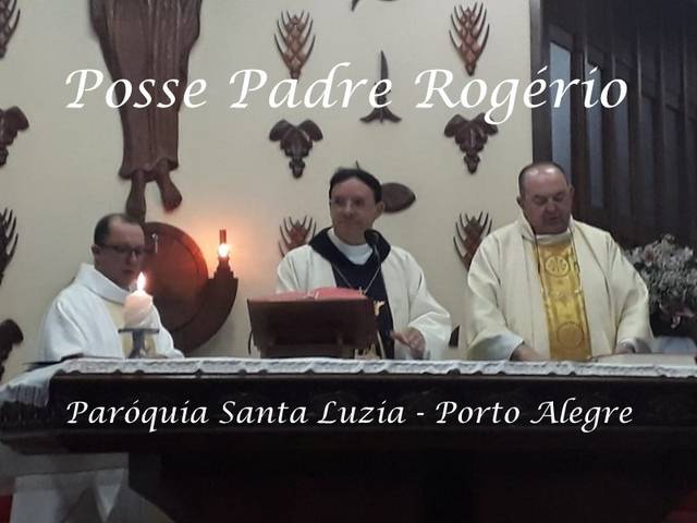 Missa de Posse Padre rogério Ferrz- Paróquia Santa luzia- Poa