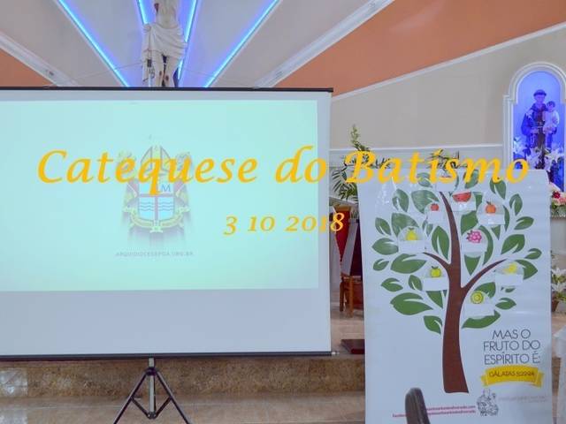 Catequese de Catequese do Batismo   3 10 2018