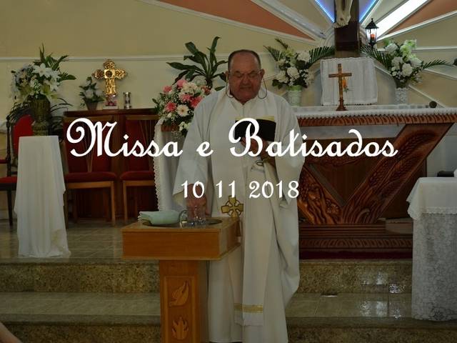 Missa de Missa e Batizados - 10 11 2018