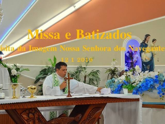 Missa de Missa e Batizados         12 1 2019