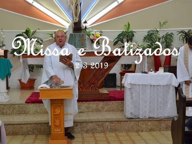 Missa de Missa e Batizados      2 3 2019