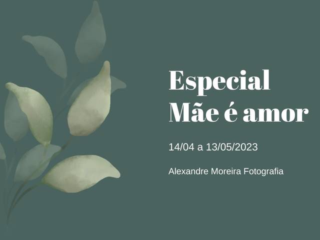 Ensaio de Mãe é Amor - Especial Dia das Mães 2023