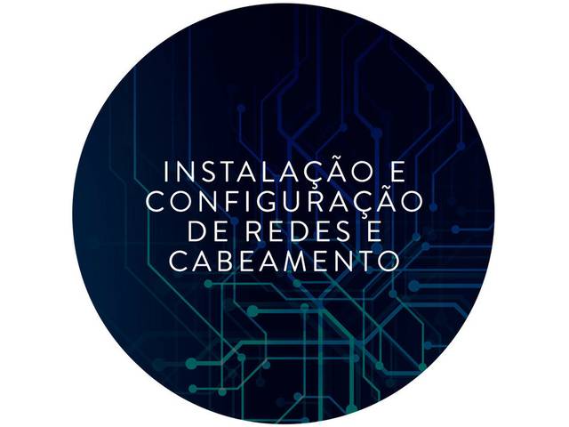 Serviços de Instalação e configuração de redes e cabeamento