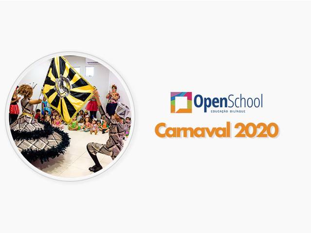 Escola de Openschool - Carnaval 2020