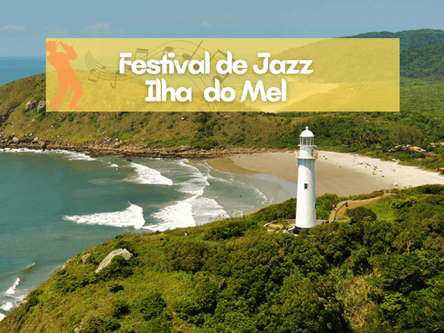 Turismo de Ilha do Mel - festival de Jazz