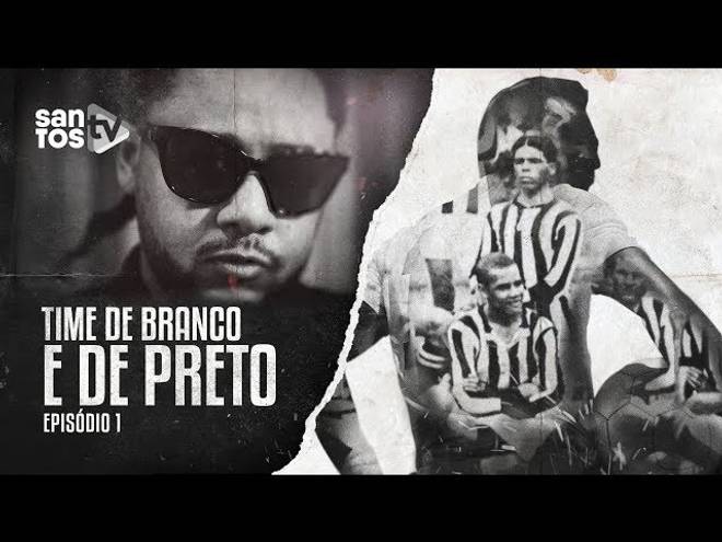 Institucionais de Time de Branco e de Preto - Santos FC