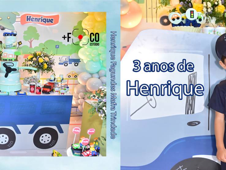 Aniversário Infantil de 3 anos de Henrique Fagundes