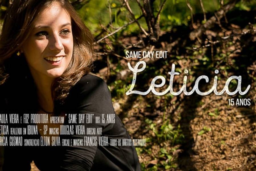 Video de Letícia 15 Anos - Same Day Edit