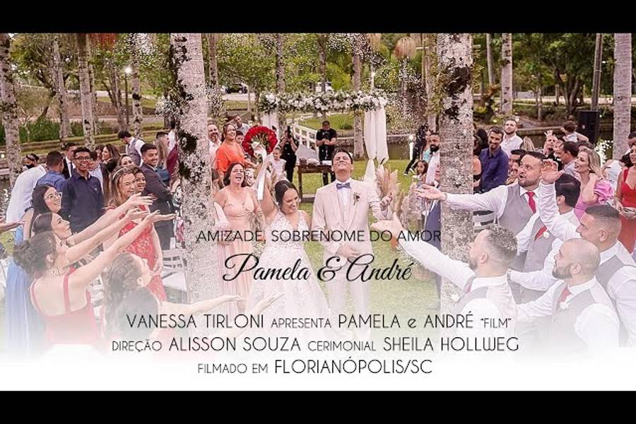 FIlme Casamento de Trailer Amizade, sobrenome do Amor - Casamento Pamela e André