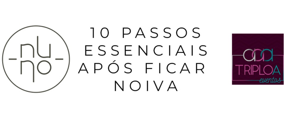 10 passos essenciais após ficar noiva