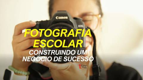 Fotografia Escolar, Conquiste Mercado Fotografia Escola, Como Fotografar Crianças, Ganhe dinheiro fotografando Escolas '