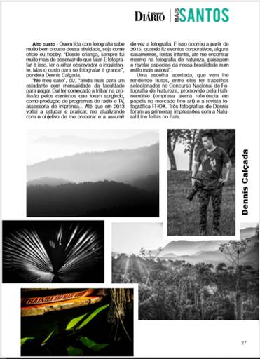 Dennis Calçada é um dos personagens em matéria sobre a arte de fotografar para as mídias Mais Santos e Diário do Litoral