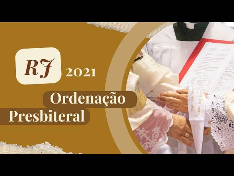 Ordenação Presbiteral RJ 2021