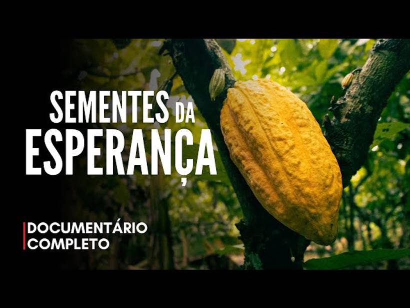 Documentário Sementes da Esperança