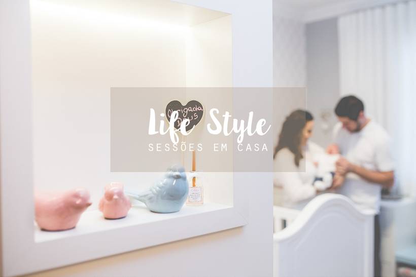 Life Style - Sessões em casa